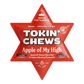 Tokin' Chews - Apple of My High (Energy and Focus)