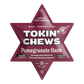 Tokin' Chews - Pomegranate Haze